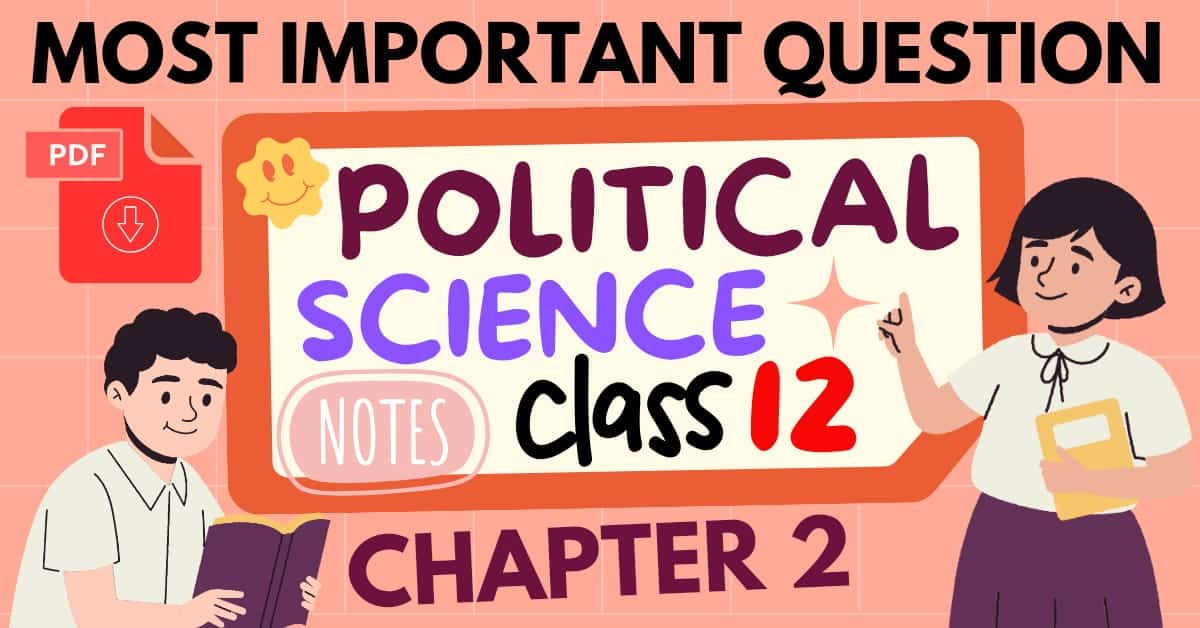 Class 12 Political Science Notes in Hindi Chapter 2